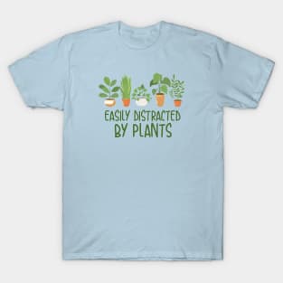 Easily Distracted By Plants T-Shirt